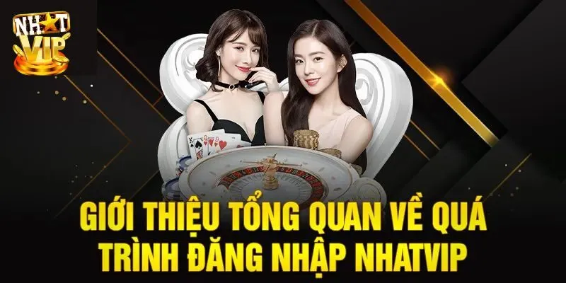 Đăng nhập và tham gia Nhatvip - Lựa chọn lý tưởng cho cược thủ