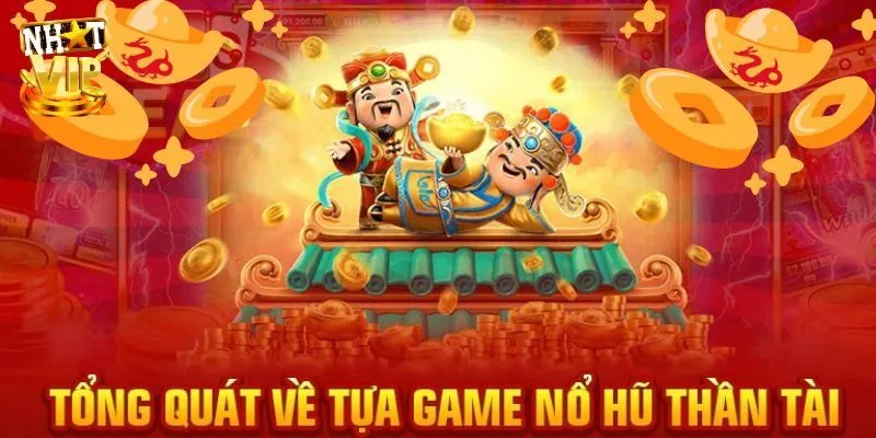 Nổ hũ Thần Tài - Game slot đổi thưởng hấp dẫn