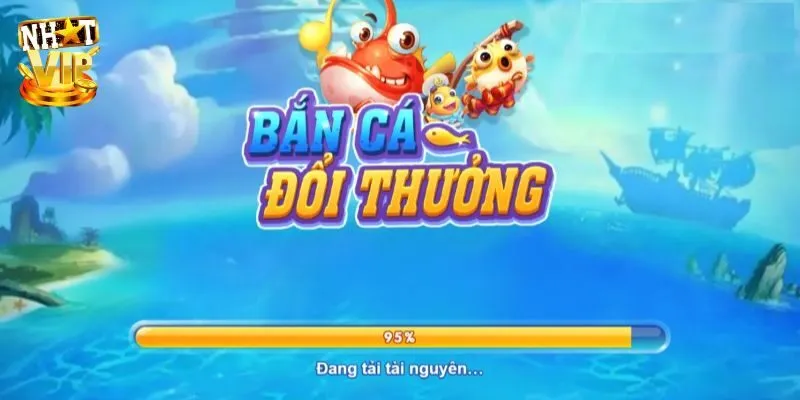 Khái quát game bắn cá đổi thưởng Nhatvip