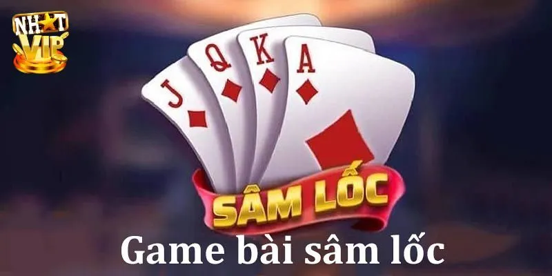 Khái quát về bài Sâm Lốc