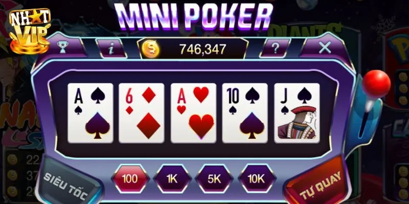 Mini Poker Nhatvip - Game Cá Cược Đổi Thưởng Ăn Khách Nhất